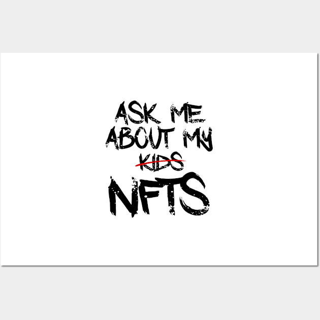 Ask me about my NFTs Wall Art by DesignBoomArt